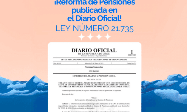 Diario Oficial publica la reforma previsional: en mayo inicia vigencia el Seguro de Lagunas y en septiembre aumenta la PGU al primer grupo de beneficiarios